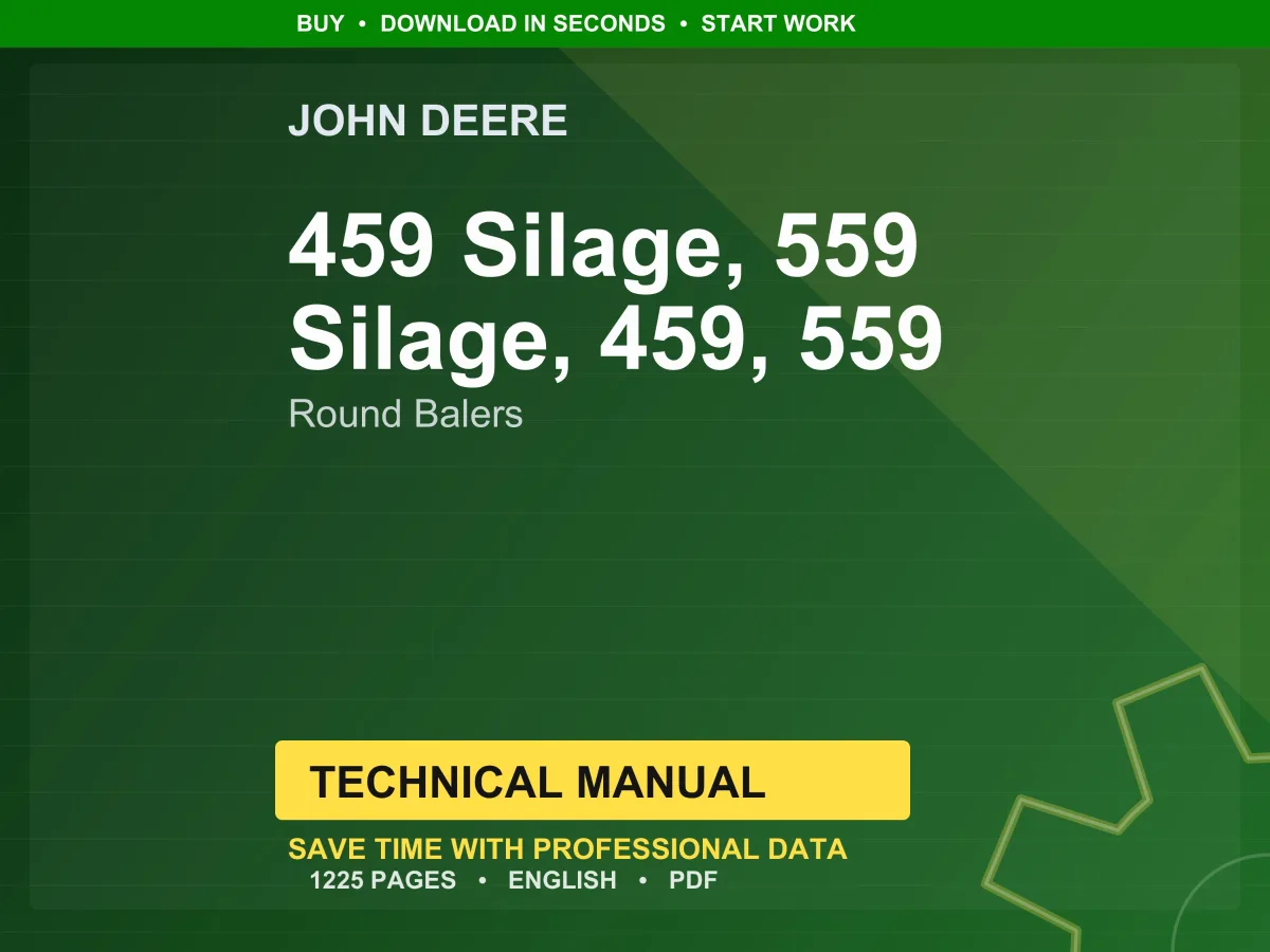 John Deere 459 Silage, 559 Silage, 459, 559 Round Balers Technical Manual PDF | Instant Download