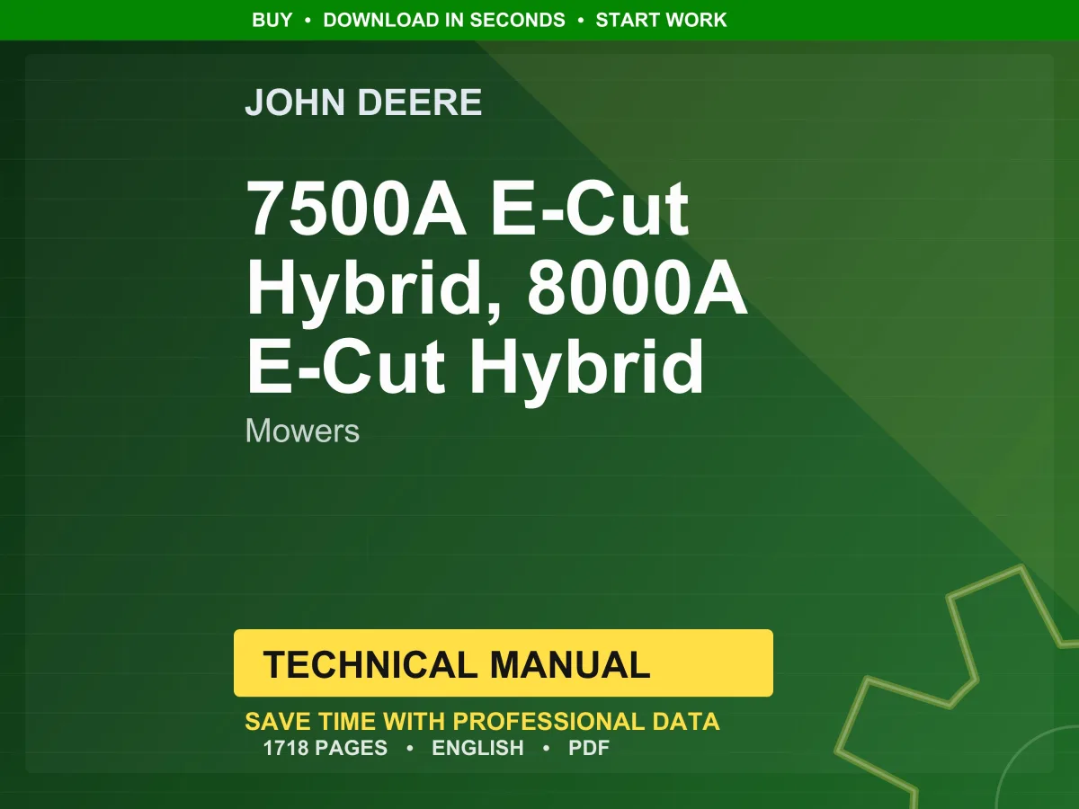 John Deere 7500A E-Cut Hybrid, 8000A E-Cut Hybrid Mowers Technical Manual PDF | Instant Download