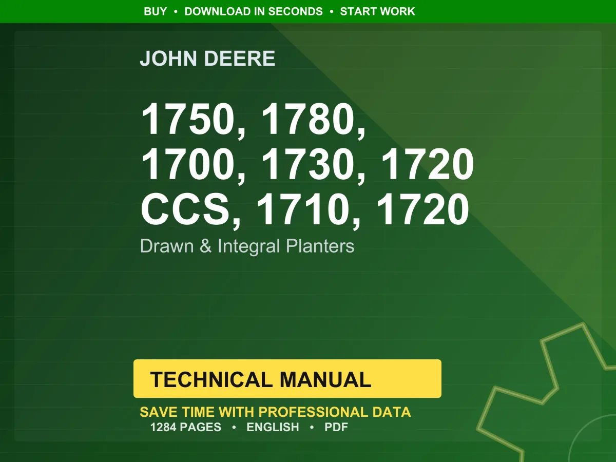 John Deere 1750, 1780, 1700, 1730, 1720 Ccs, 1710, 1720 Drawn & Integral Planters Technical Manual PDF | Instant Download