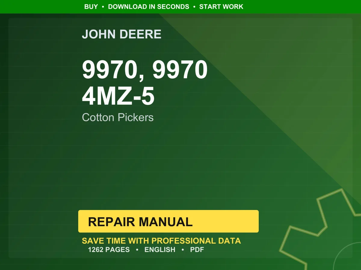 John Deere 9970, 9970 4Mz-5 Cotton Pickers Repair Manual PDF | Service Workshop | Instant Download