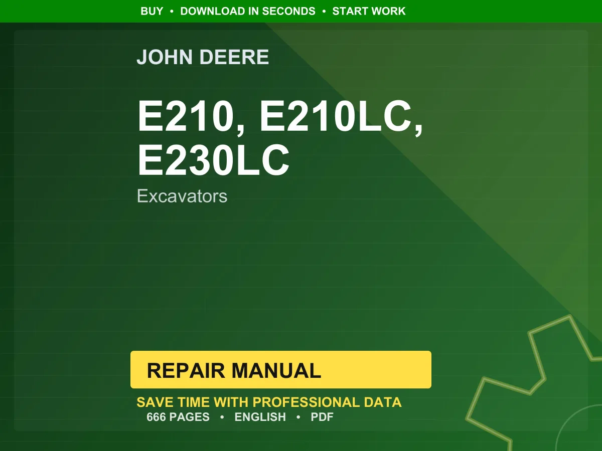 John Deere E210, E210lc, E230lc Excavators Repair Manual PDF | Service Workshop | Instant Download