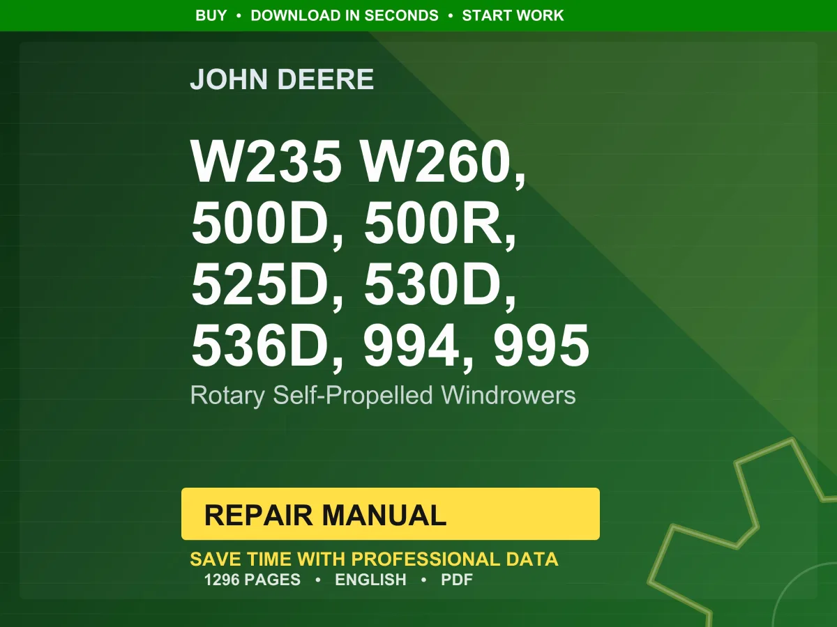 John Deere W235 W260, 500D, 500R, 525D, 530D, 536D, 994, 995 Rotary Self-Propelled Windrowers Repair Manual Pdf Download