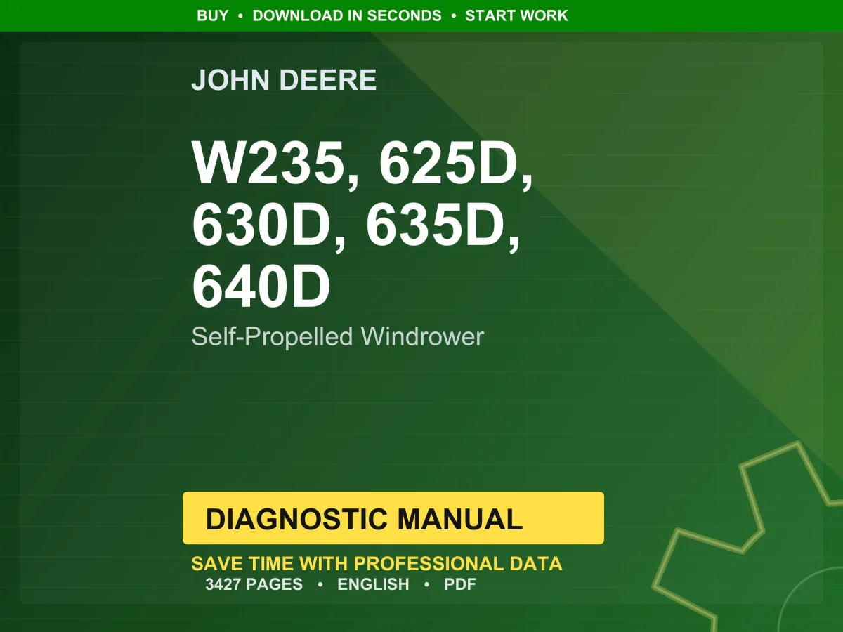 John Deere W235, 625D, 630D, 635D, 640D Self-Propelled Windrower Diagnostic Manual Pdf | Instant Download
