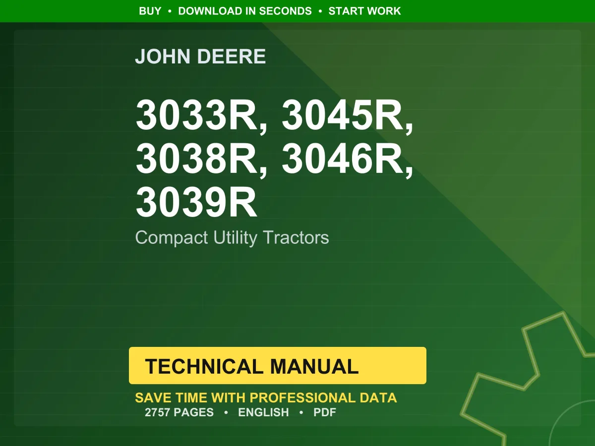 John Deere 3033R, 3038R, 3039R, 3045R And 3046R Compact Utility Tractors Technical Manual Pdf | Instant Download