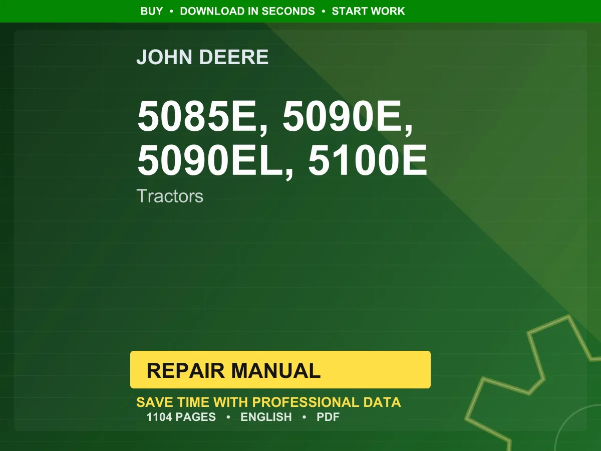 John Deere 5085E, 5090E, 5090El, 5100E Tractors Repair Manual Pdf | Service Workshop | Instant Download