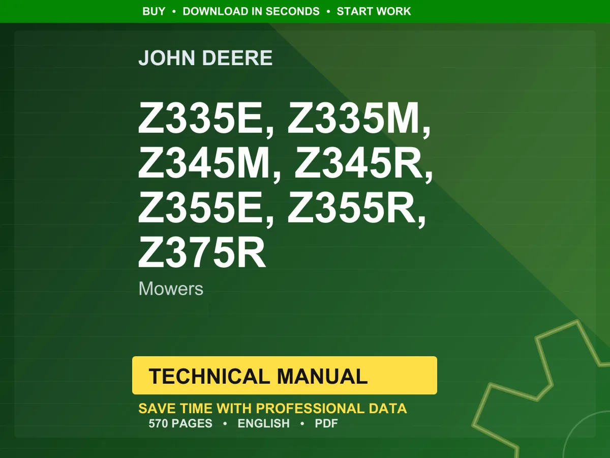 John Deere Z335e, Z335m, Z345m, Z345r, Z355e, Z355r, Z375r Mowers Technical Manual PDF | Instant Download