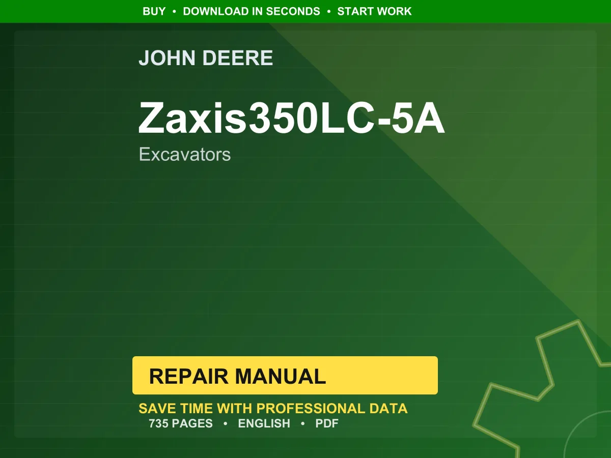 John Deere Zaxis350lc-5A Excavators Repair Manual PDF | Service Workshop | Instant Download