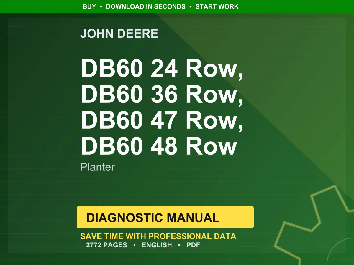John Deere Db60 24 Row, Db60 36 Row, Db60 47 Row, Db60 48 Row Planter Diagnostic Manual PDF | Instant Download
