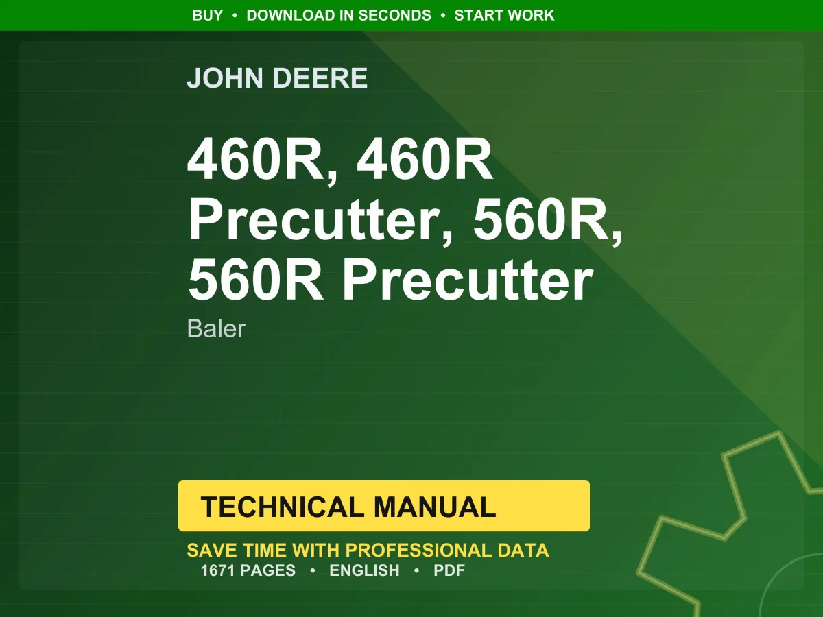 John Deere 460R, 460R Precutter, 560R, 560R Precutter Baler Technical Manual Pdf | Instant Download