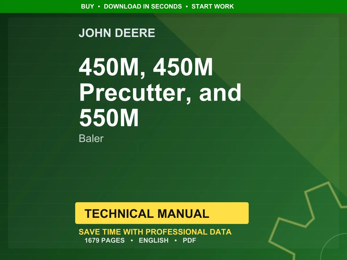 John Deere 450M, 450M Precutter, And 550M Baler Technical Manual Pdf | Instant Download