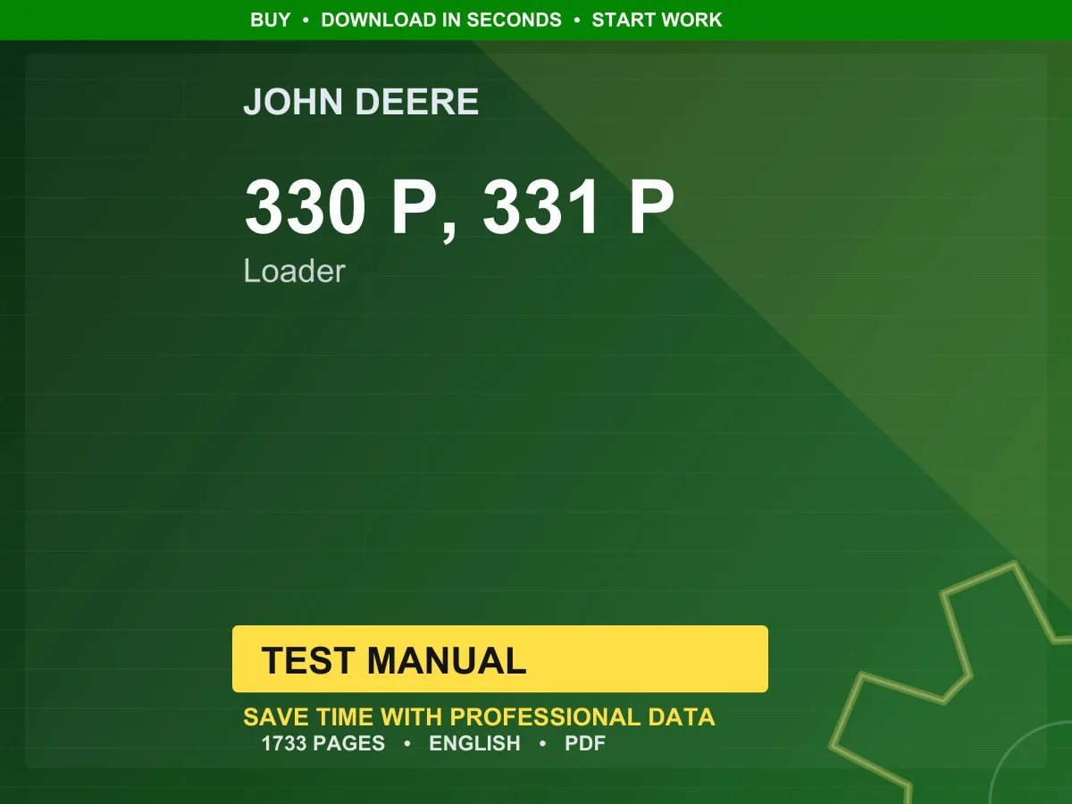 John Deere 330 P, 331 P Loader Test Manual PDF | Instant Download