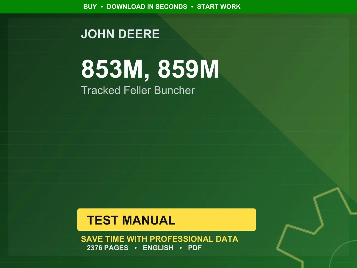 John Deere 853M, 859M Tracked Feller Buncher Test Manual PDF | Instant Download