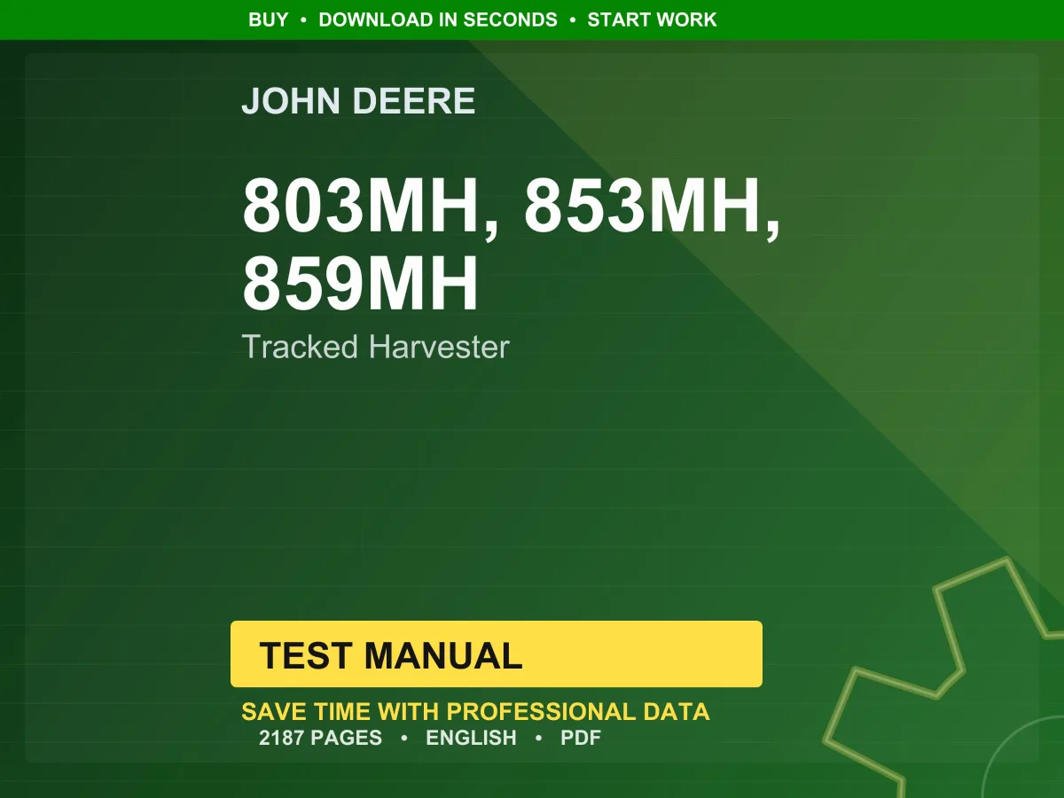 John Deere 803Mh, 853Mh, 859Mh Tracked Harvester Test Manual PDF | Instant Download