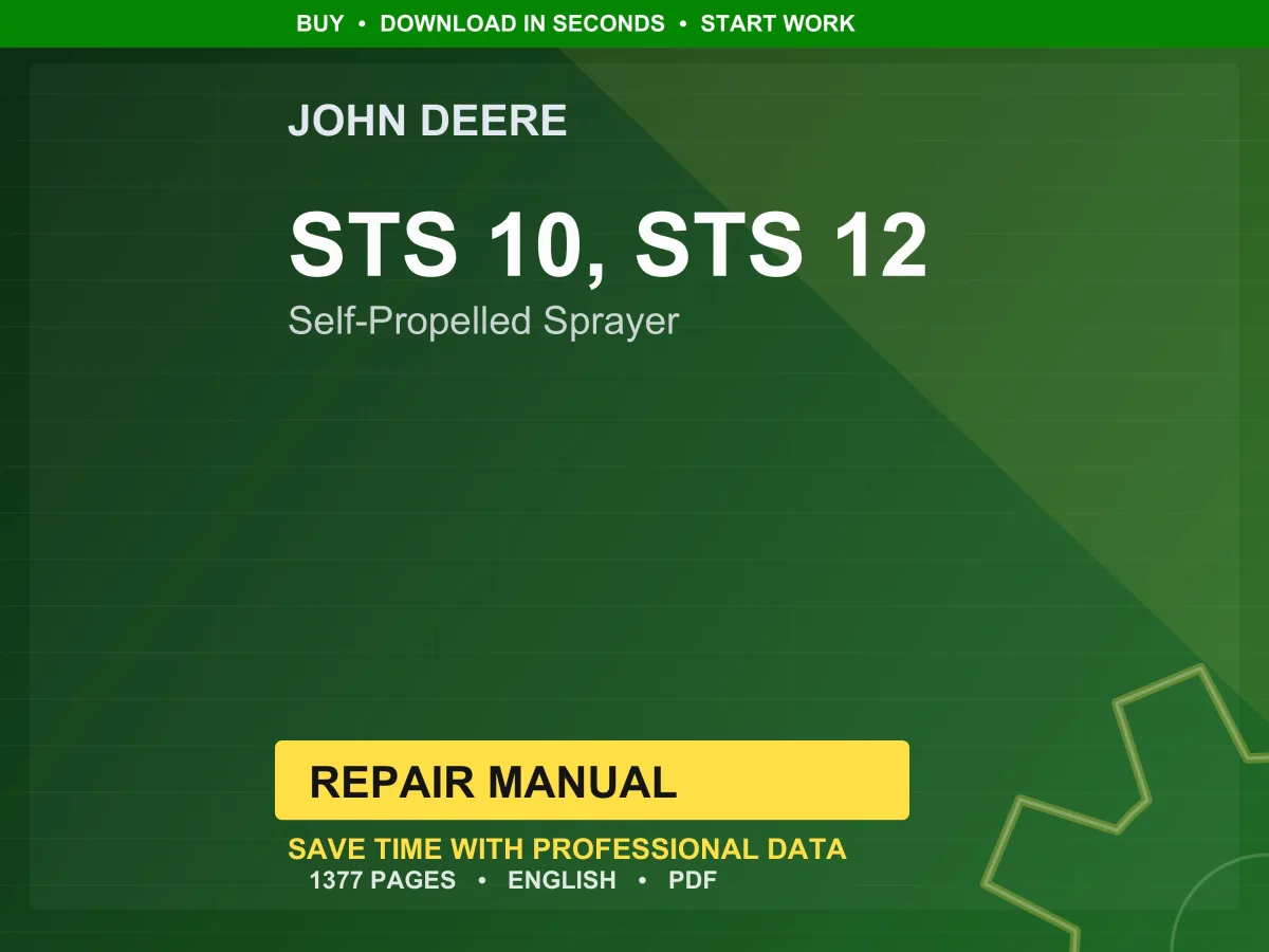John Deere Sts 10, Sts 12 Self-Propelled Sprayer Repair Manual PDF | Service Workshop | Instant Download