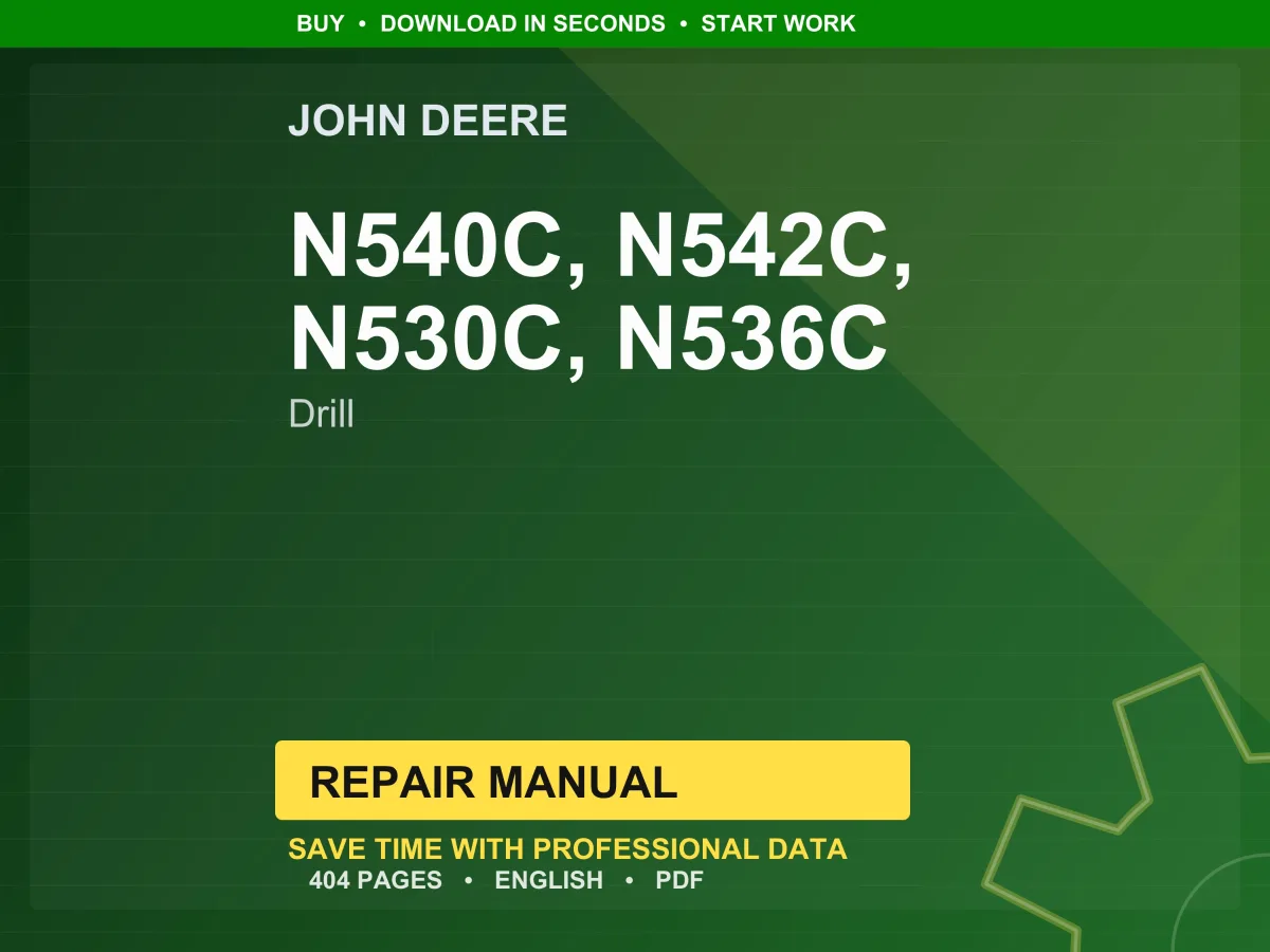 John Deere N540c, N542c, N530c, N536c With Seed Metering Drill Repair Manual PDF | Service Workshop | Instant Download