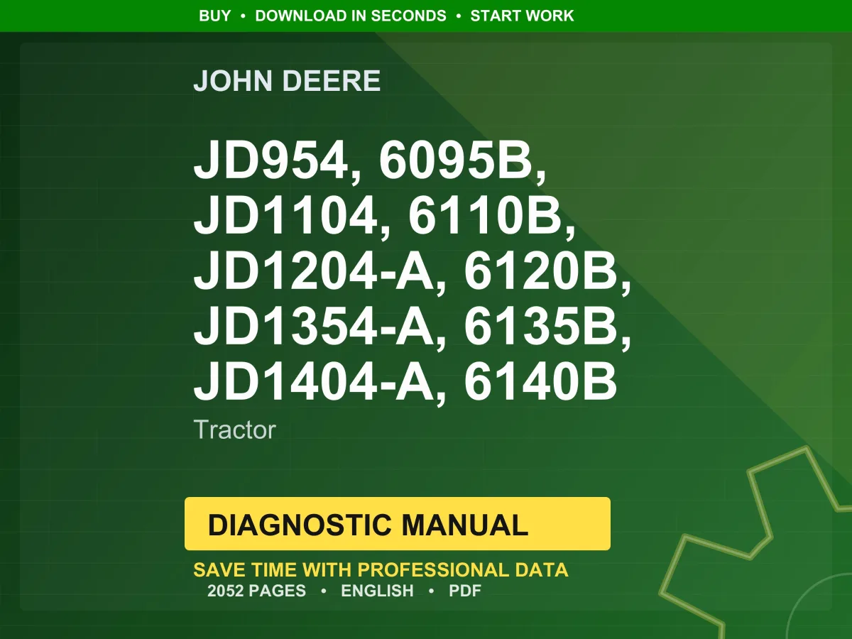 John Deere Jd954, 6095B, Jd1104, 6110B, Jd1204-A, 6120B, Jd1354-A, 6135B, Jd1404-A, 6140B Tractor Diagnostic Manual Pdf | Instant Download