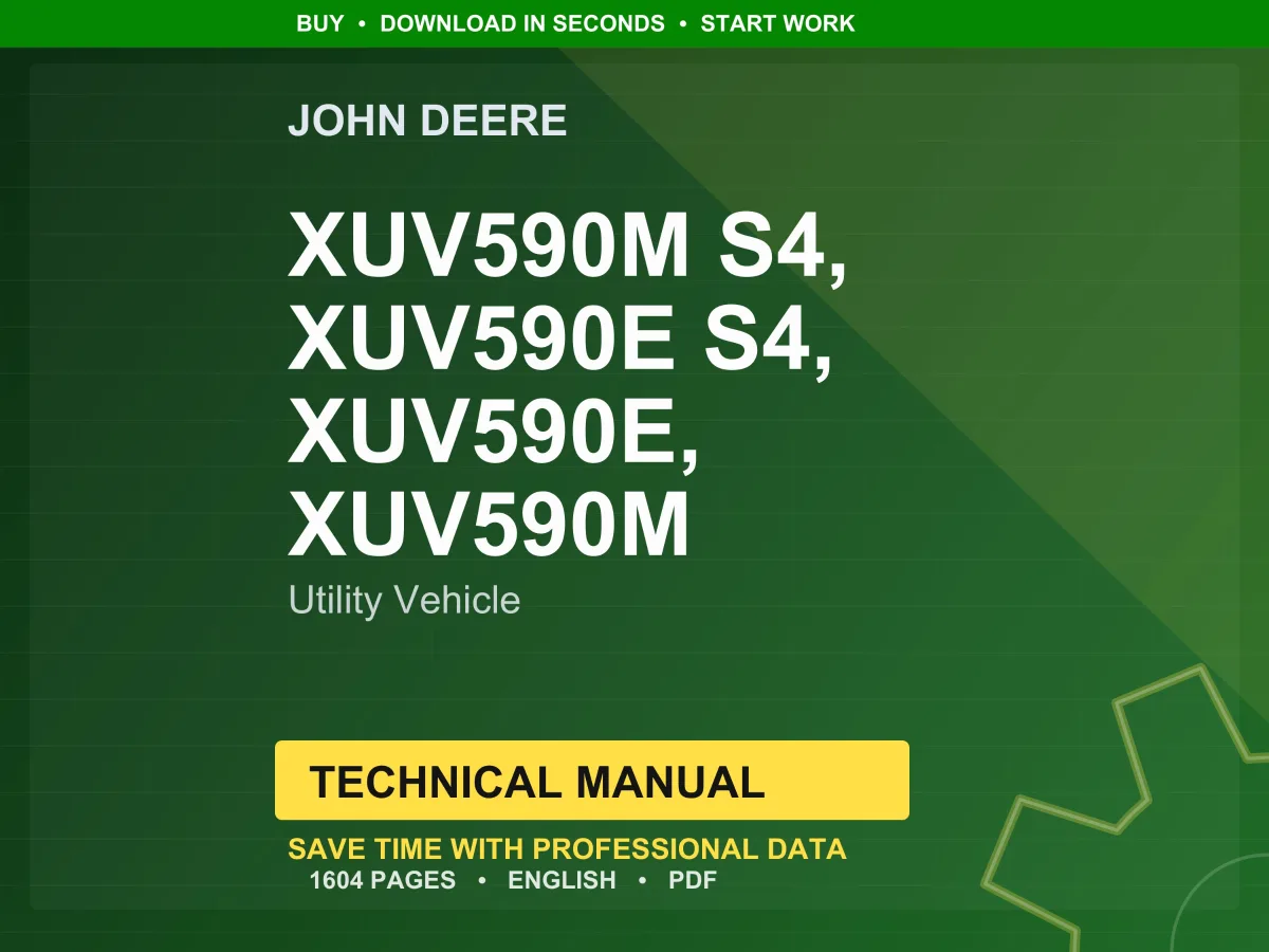 John Deere Xuv590m S4, Xuv590e S4, Xuv590e, Xuv590m Utility Vehicle Technical Manual PDF | Instant Download