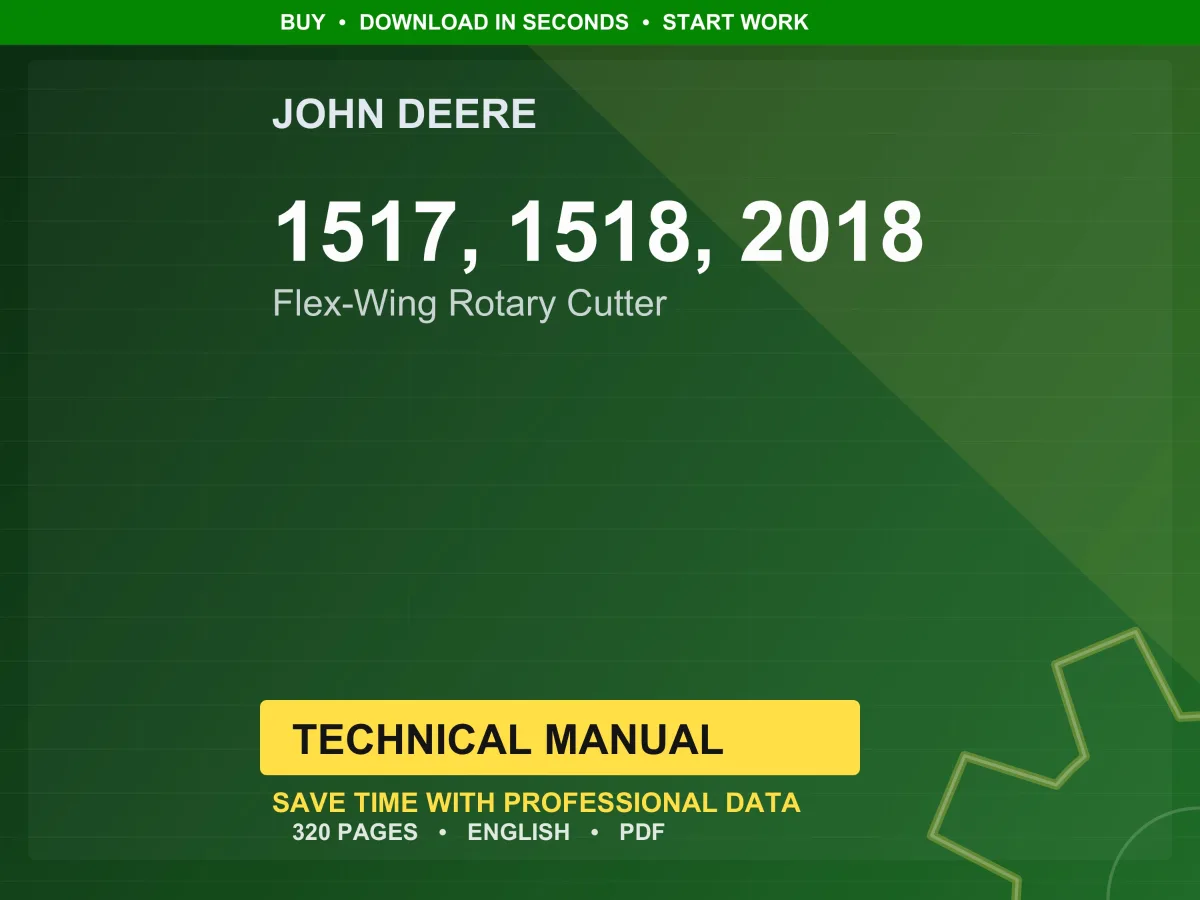 John Deere 1517, 1518, 2018 Flex-Wing Rotary Cutter Technical Manual PDF | Instant Download