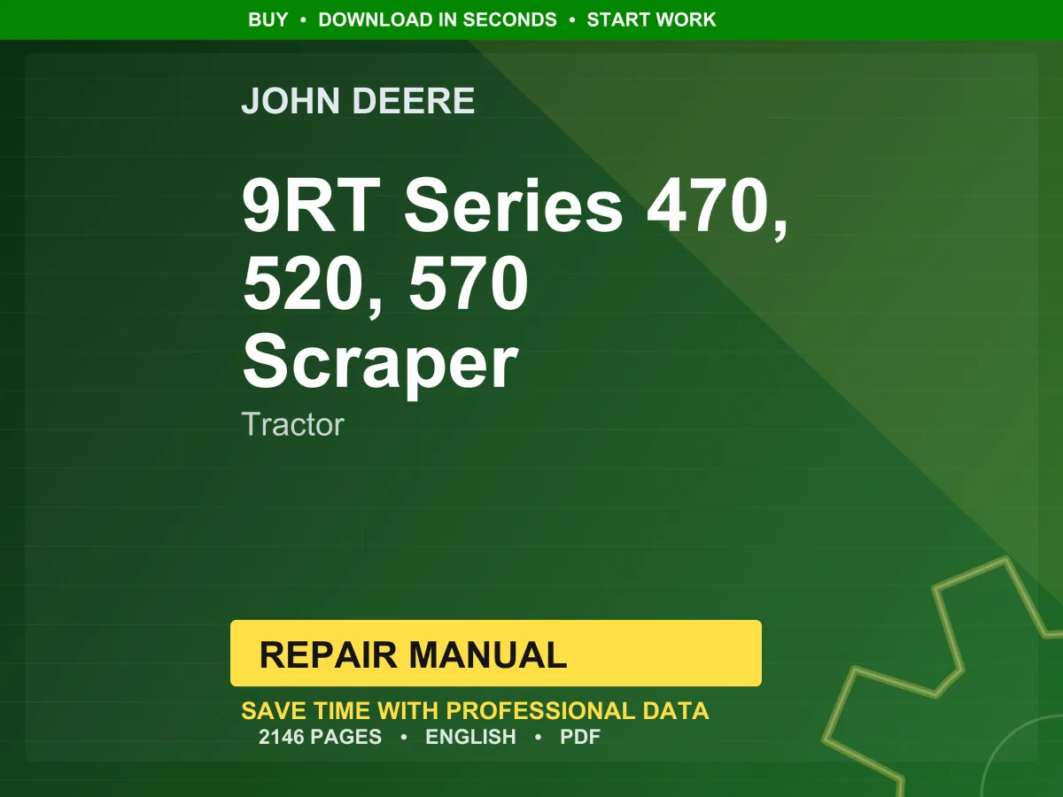 John Deere 9Rt Series 470 520 570 Scraper Tractor Repair Manual PDF | Service Workshop | Instant Download