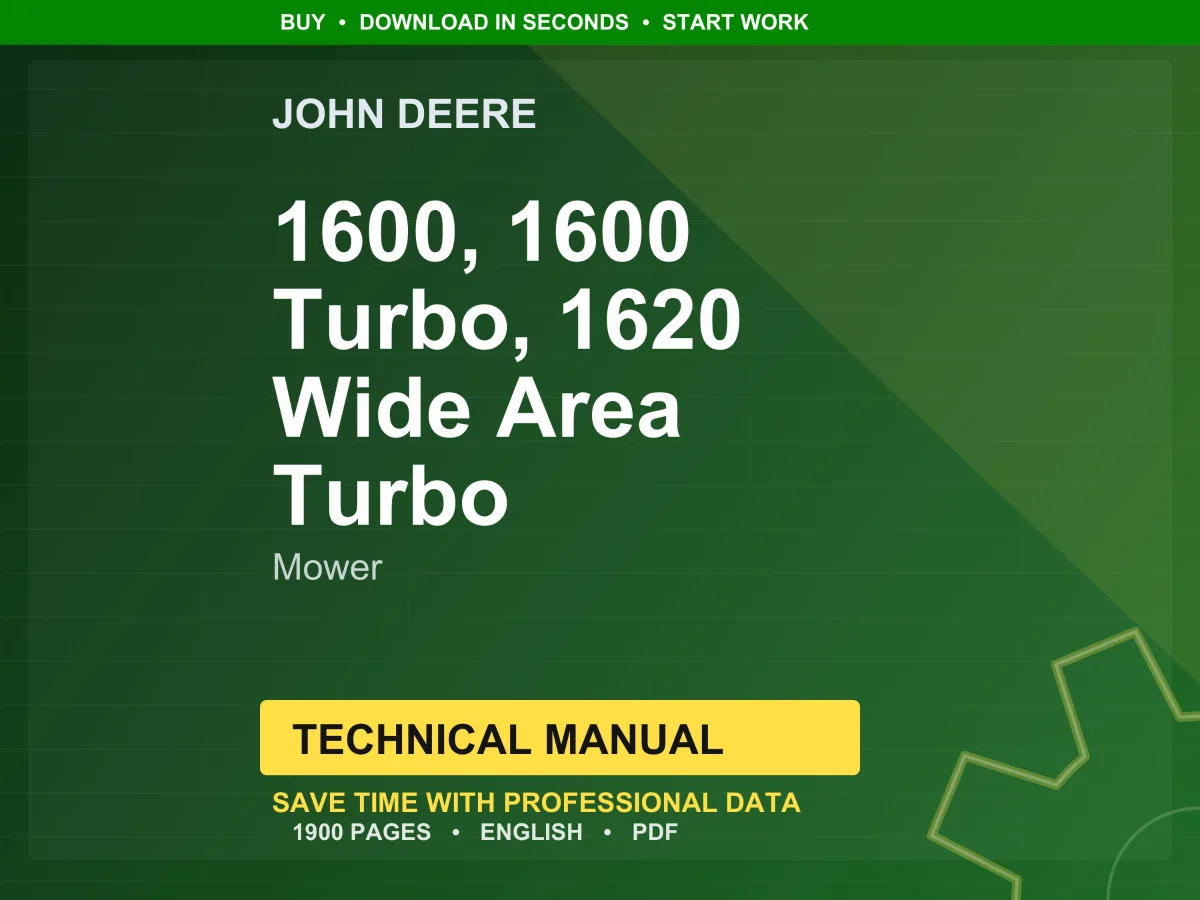 John Deere 1600, 1600 Turbo, 1620 Wide Area Turbo Series Ii Mower Technical Manual PDF | Instant Download