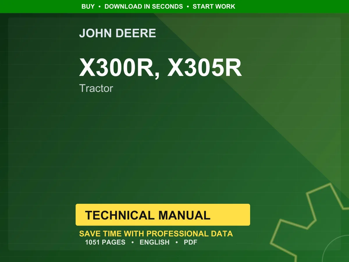 John Deere X300r, X305r Tractor Technical Manual PDF | Instant Download