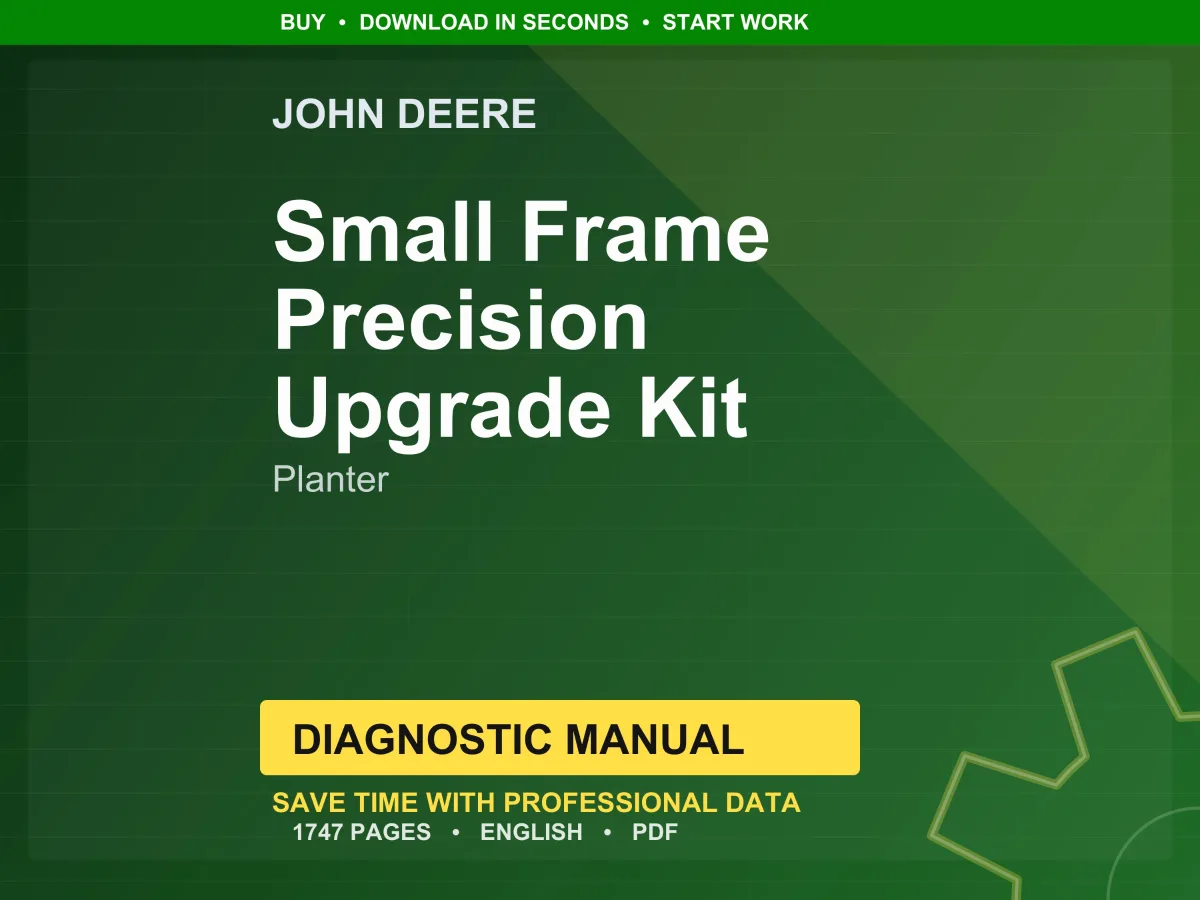 John Deere Small Frame Precision Upgrade Kit Planter Diagnostic Manual PDF | Instant Download