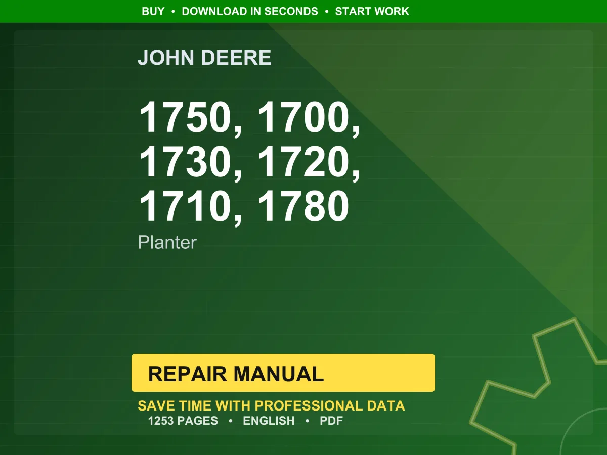 John Deere 1750, 1700, 1730, 1720, 1710, 1780 Planter Repair Manual PDF | Service Workshop | Instant Download
