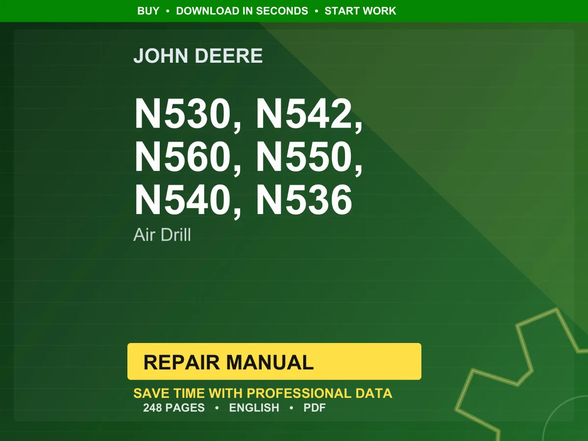 John Deere N530, N542, N560, N550, N540, N536 Air Drill Repair Manual Pdf | Service Workshop | Instant Download