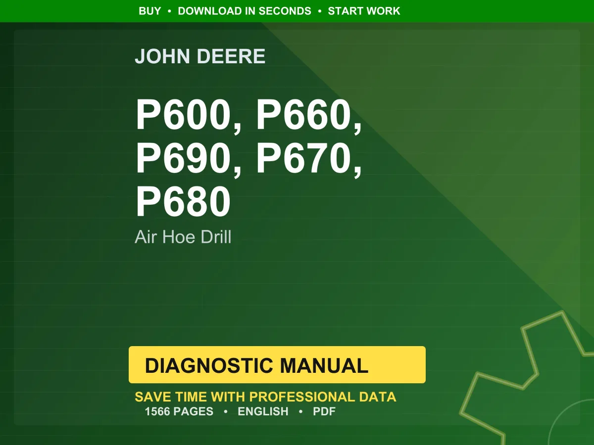 John Deere P600, P660, P690, P670, P680 Air Hoe Drill Diagnostic Manual Pdf | Instant Download