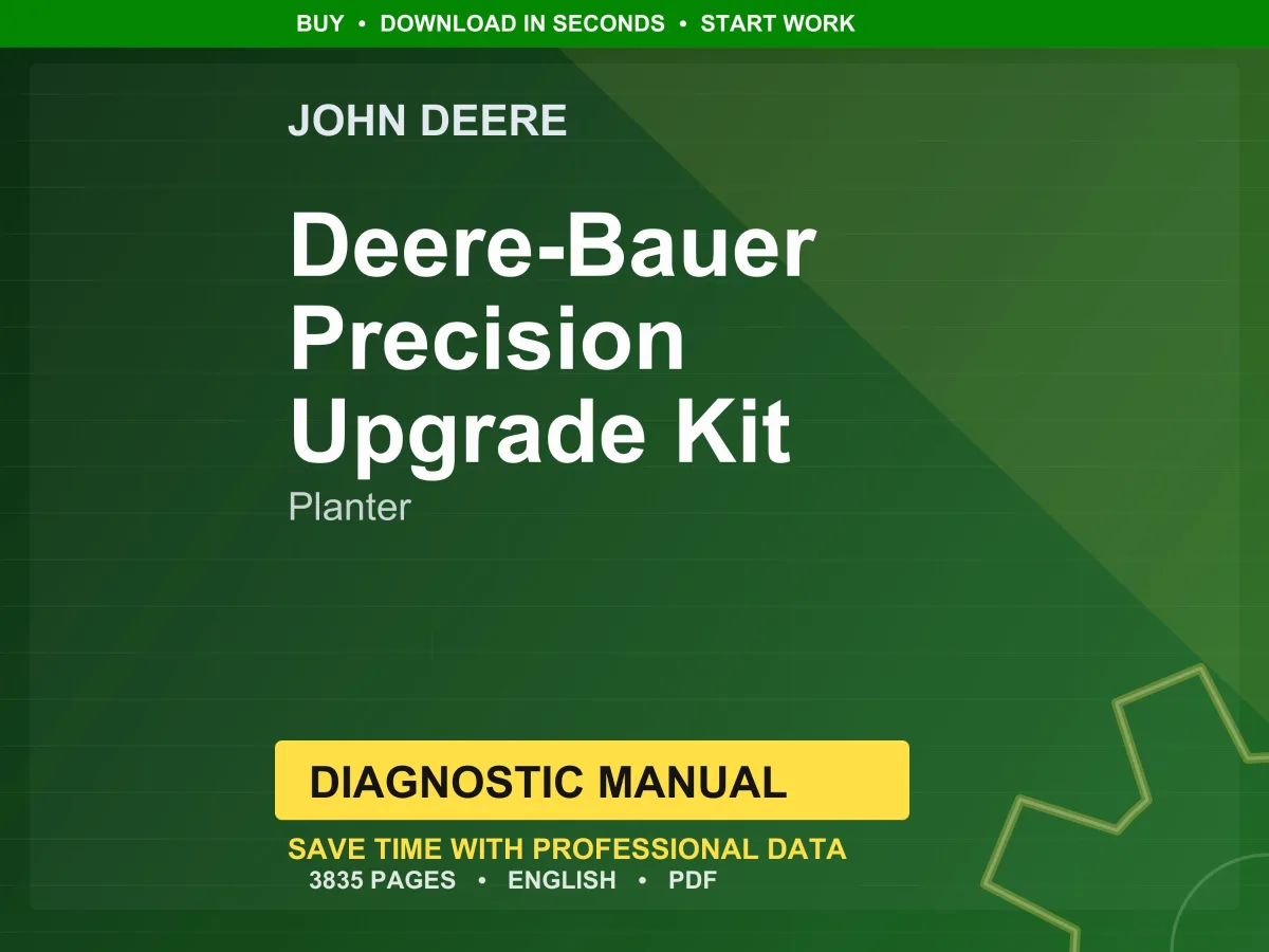 John Deere Deere-Bauer Precision Upgrade Kit Planter Diagnostic Manual PDF | Instant Download