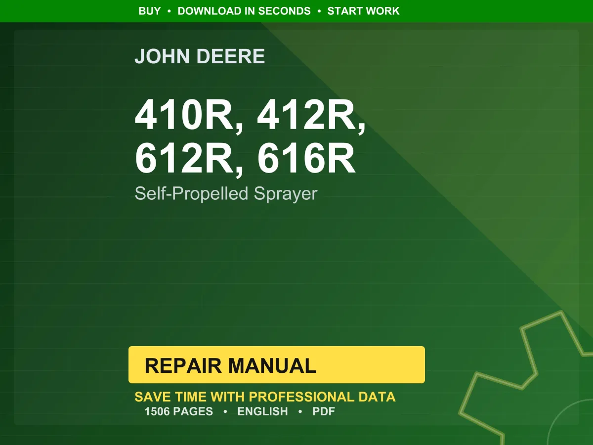 John Deere 410R, 412R, 612R, 616R Self-Propelled Sprayer Repair Manual Pdf | Service Workshop | Instant Download