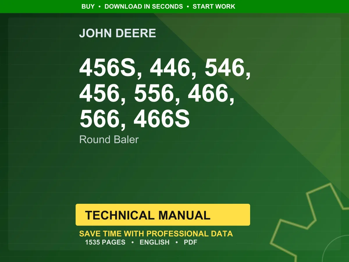 John Deere 456S, 446, 546, 456, 556, 466, 566, 466S Round Baler Technical Manual PDF | Instant Download
