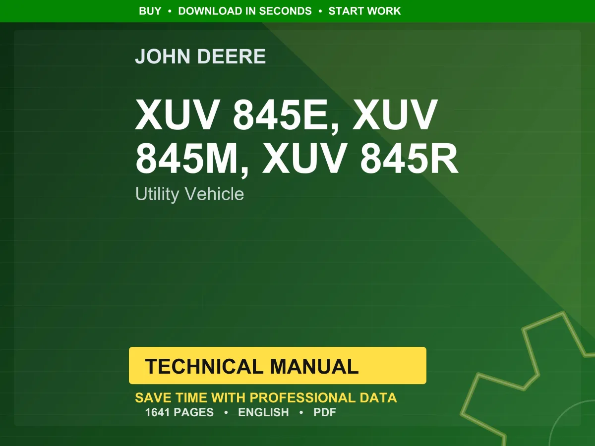 John Deere Xuv 845E, 845M, 845R Utility Vehicle Technical Manual Pdf | Instant Download