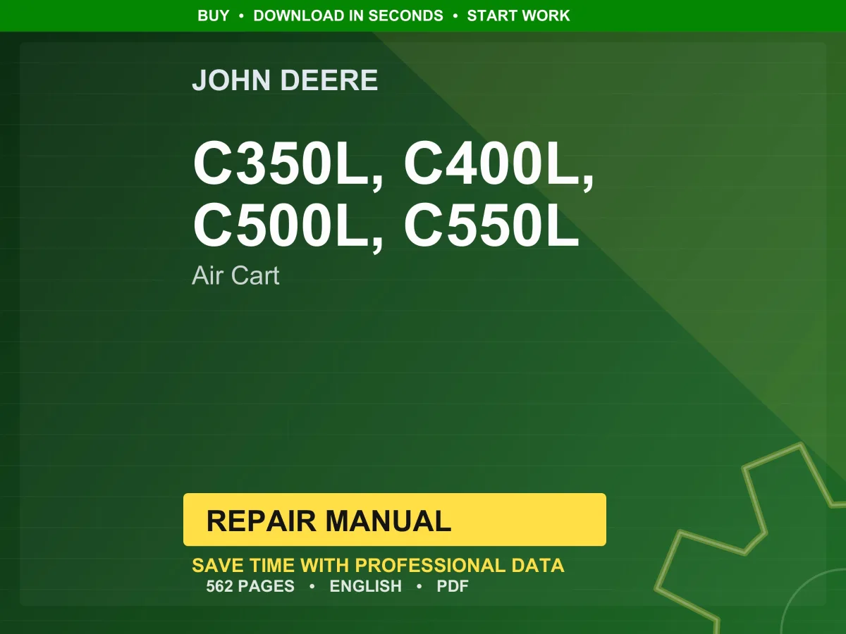 John Deere C350l, C400l, C500l, C550l Air Cart Repair Manual PDF | Service Workshop | Instant Download