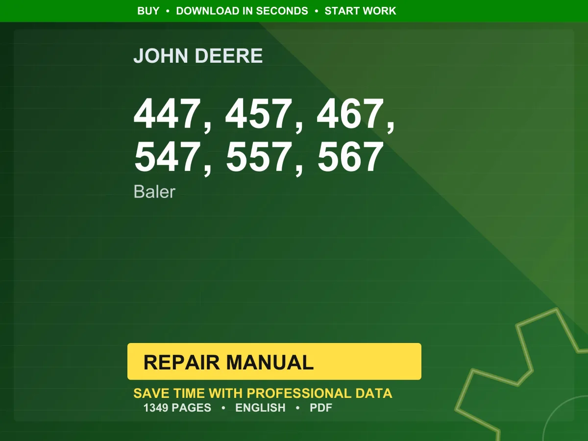 John Deere 447 457 467 547 557 567 Silage Special Baler Repair Manual PDF | Service Workshop | Instant Download