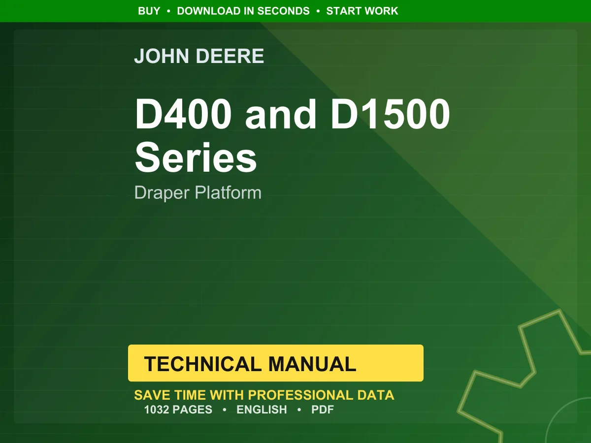 John Deere D400 And D1500 Series Draper Platform Technical Manual PDF | Instant Download