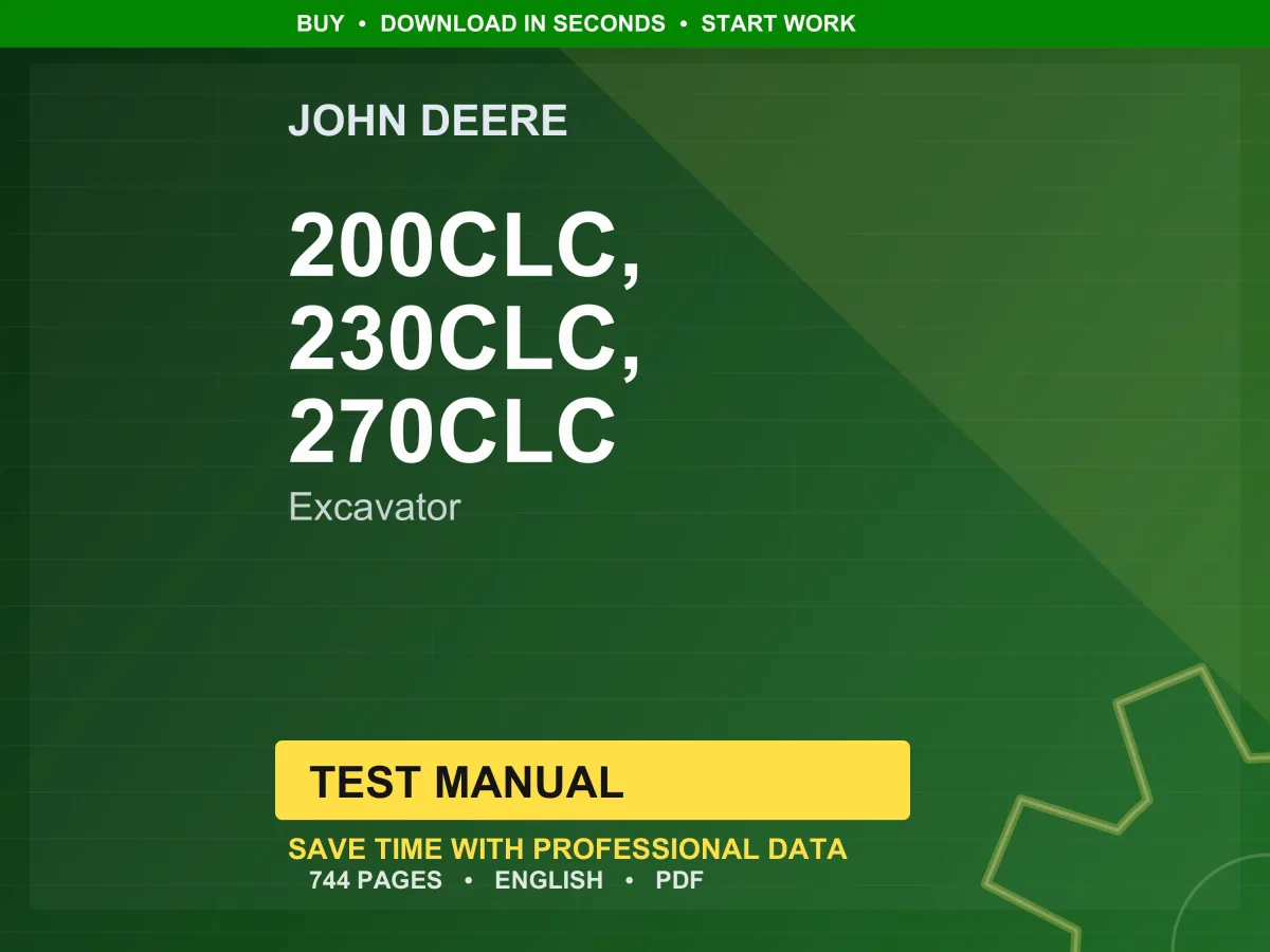 John Deere 200Clc, 230Clc, 270Clc Excavator Test Manual PDF | Instant Download
