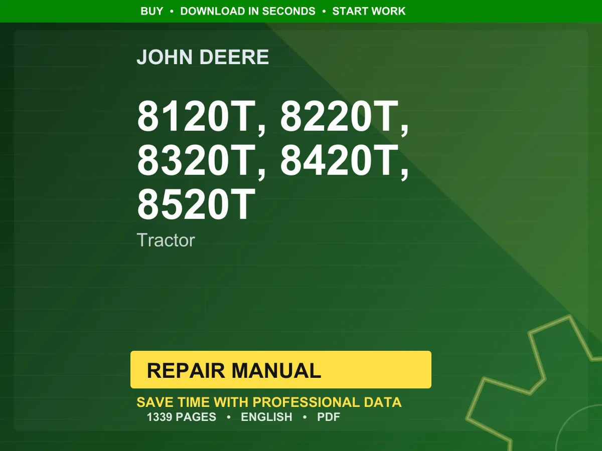 John Deere 8120T, 8220T, 8320T, 8420T, 8520T Tractor Repair Manual Pdf | Service Workshop | Instant Download