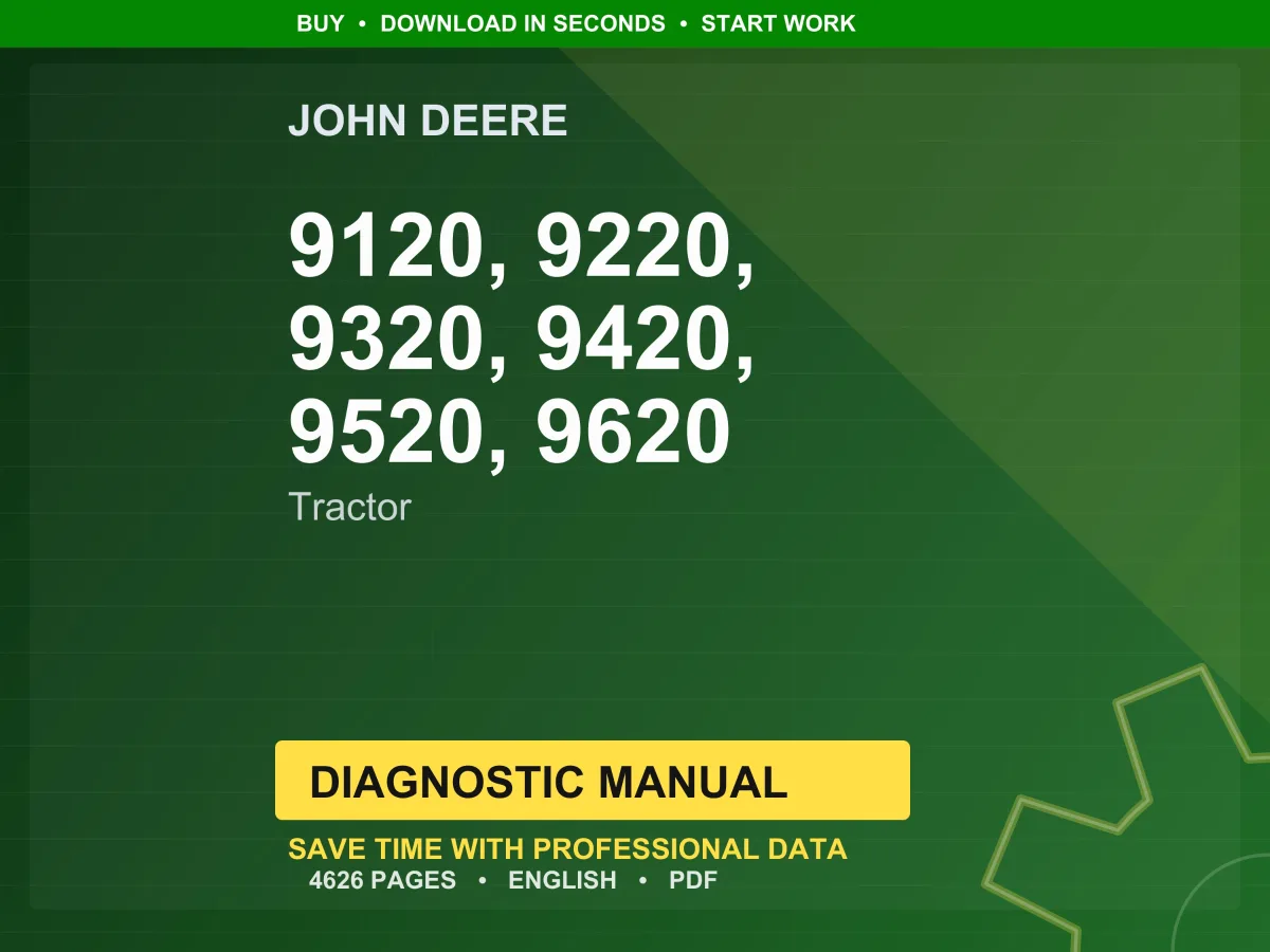 John Deere 9120, 9220, 9320, 9420, 9520, 9620 Tractor Diagnostic Manual PDF | Instant Download
