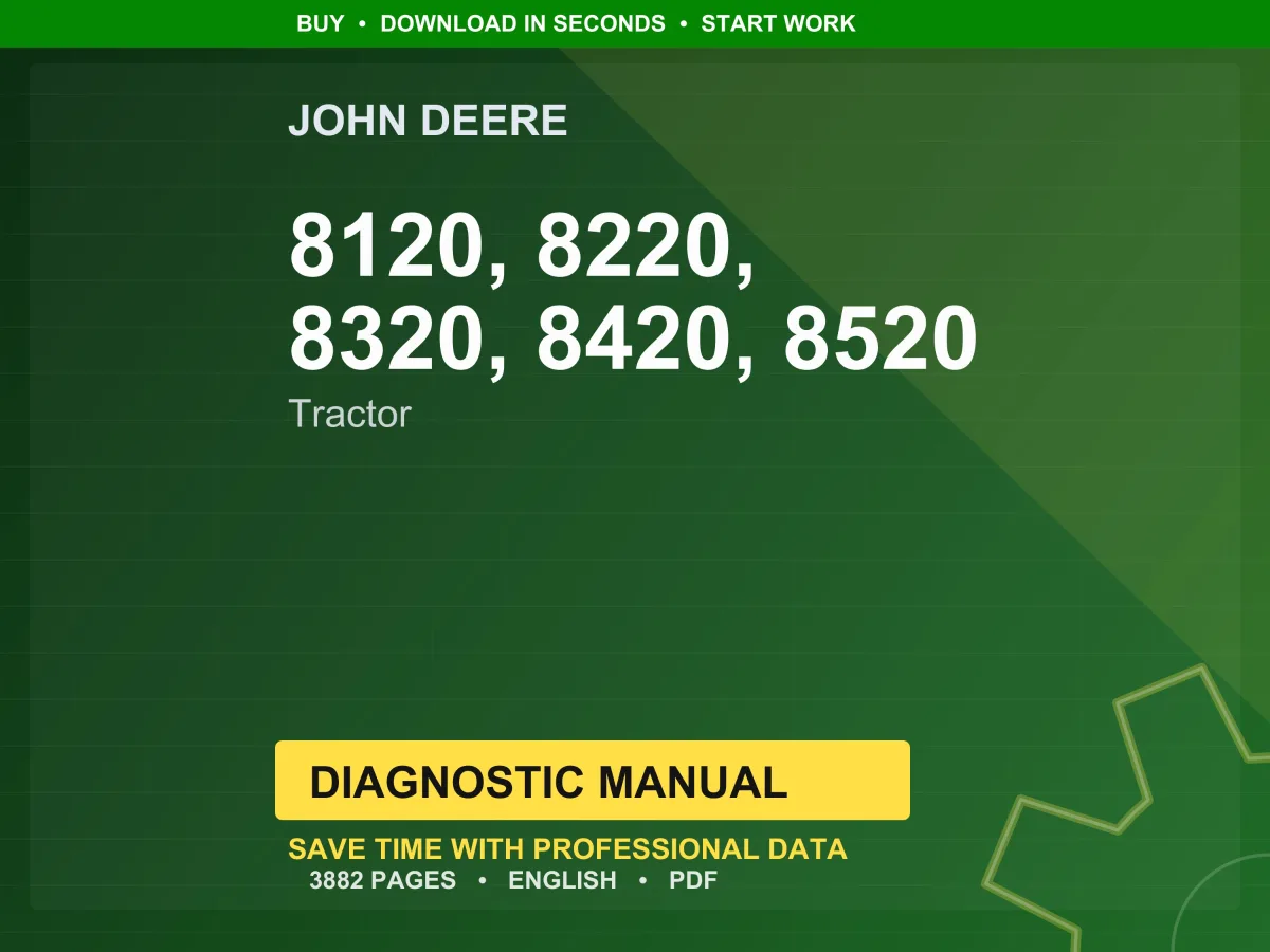 John Deere 8120, 8220, 8320, 8420, 8520 Tractor Diagnostic Manual PDF | Instant Download