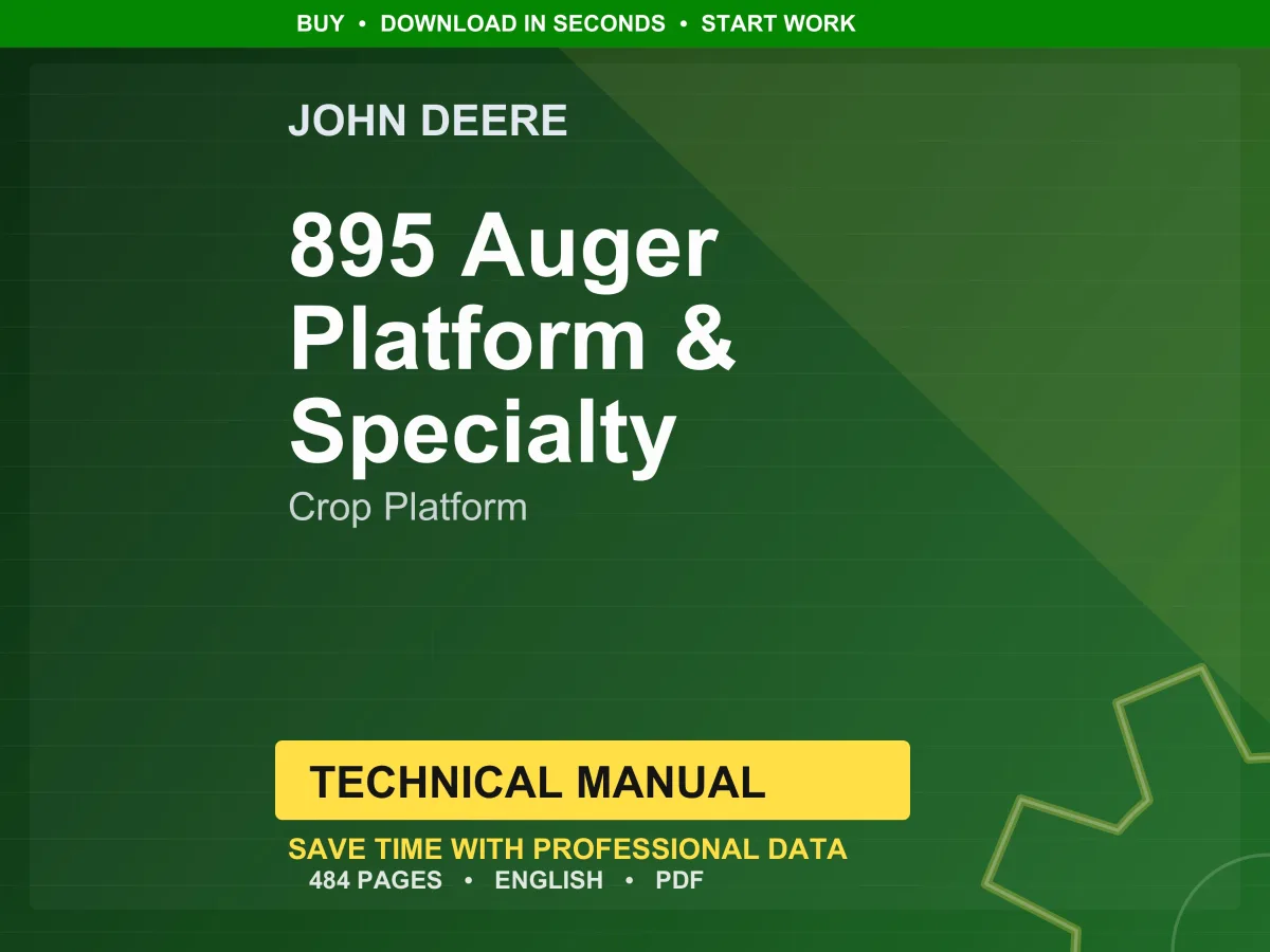 John Deere 895 Auger Platform & Specialty Crop Platform Technical Manual PDF | Instant Download
