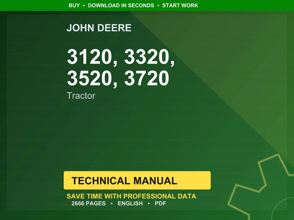 John Deere 3120, 3320, 3520, 3720 (W/O Cab) Tractor Technical Manual PDF | Instant Download