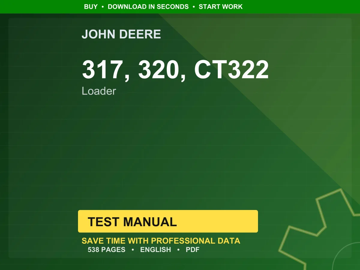John Deere 317, 320, Ct322 Loader Test Manual PDF | Instant Download