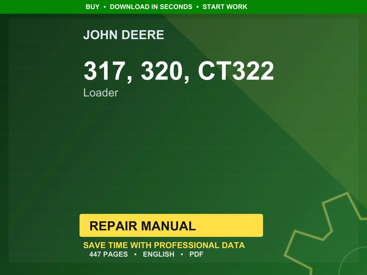 John Deere 317, 320, Ct322 Loader Repair Manual PDF | Service Workshop | Instant Download
