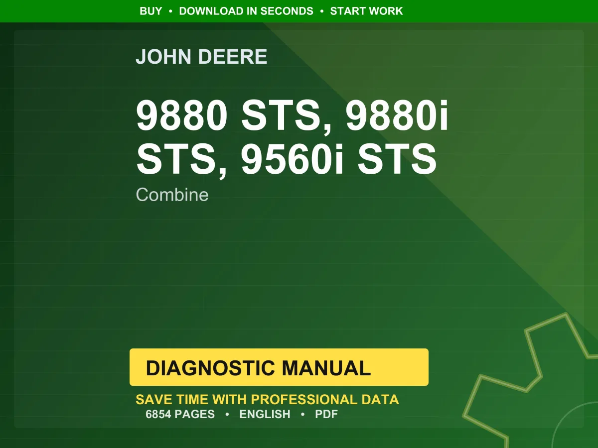 John Deere 9880 Sts, 9880I Sts, 9560I Sts Combine Diagnostic Manual PDF | Instant Download