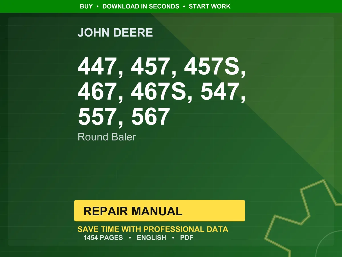 John Deere 447, 457, 457S, 467, 467S, 547, 557, 567 Round Baler Repair Manual PDF | Service Workshop | Instant Download