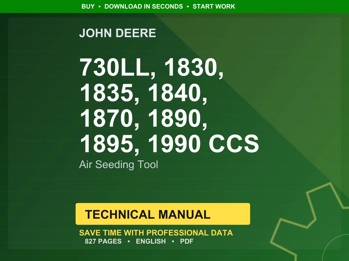 John Deere 730Ll, 1830, 1835, 1840, 1870, 1890, 1895, 1990 Ccs Air Seeding Tool Technical Manual Service PDF Workshop Download