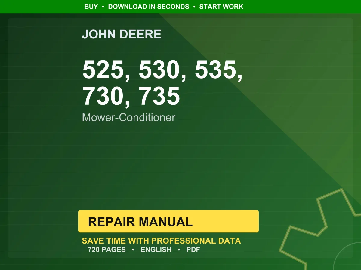 John Deere 525, 530, 535, 730, 735 Mower-Conditioner Repair Manual PDF | Service Workshop | Instant Download