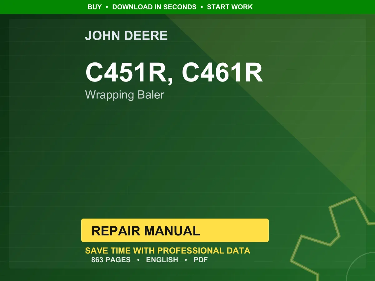 John Deere C451r, C461r Wrapping Baler Repair Manual PDF | Service Workshop | Instant Download