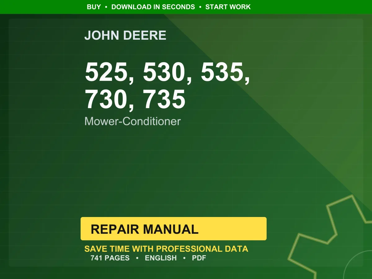 John Deere 525, 530, 535, 730, 735 Mower-Conditioner Repair Manual PDF | Service Workshop | Instant Download